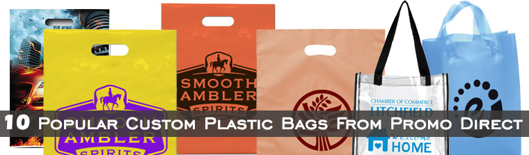 10 Popular Custom Plastic Bags From Promo Direct