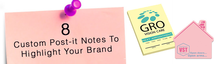 8 Custom Post-it Notes To Highlight Your Brand